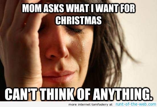 Christmas First World Problems
