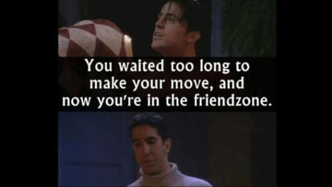 Part 2. The Friendzone: Why you are in it and what you should do about it!