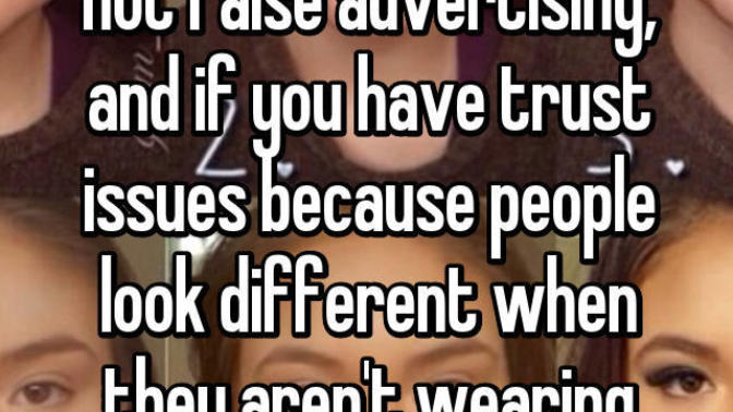 PSA: Regarding Makeup And Being Called 'Fake'