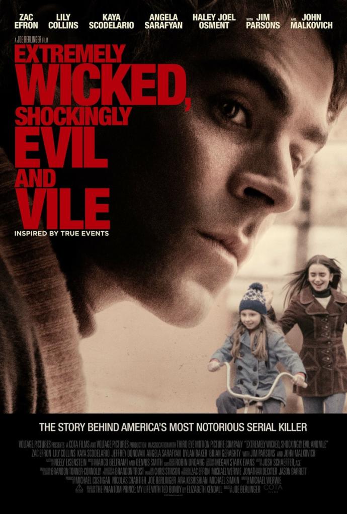 My Review on the Ted Bundy film, Extremely Wicked, Shockingly Evil and Vile