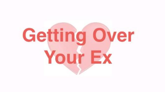 Getting Over An Ex