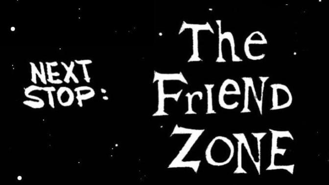 Breaking out the Friend Zone