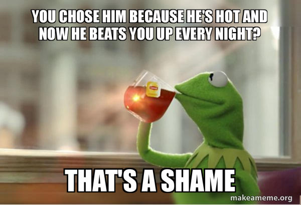 Why the men that women choose always treat them like crap and why they always will.