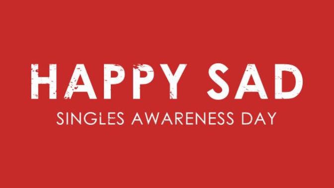 Singles, Embrace Valentine's day for your own!