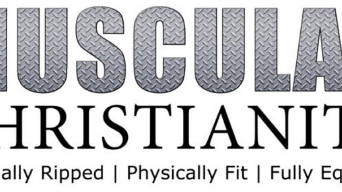 The West - In desperate need of Muscular Christianity!