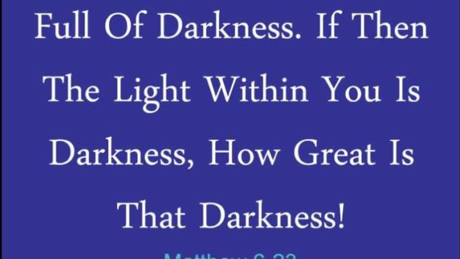 How I understand Matthew 6:23 Bible Study