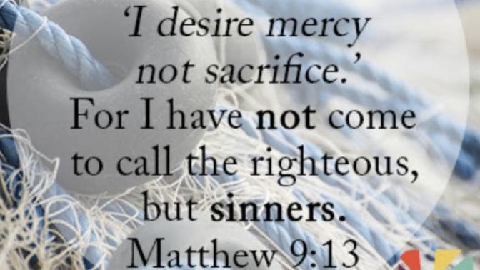 How I understand Matthew 9:13 - mercy and not sacrifice - bible talk