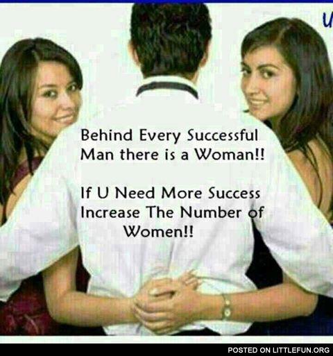 Do you believe beside every great man is a really great woman?