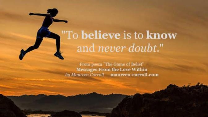 Belief: The power to move forward
