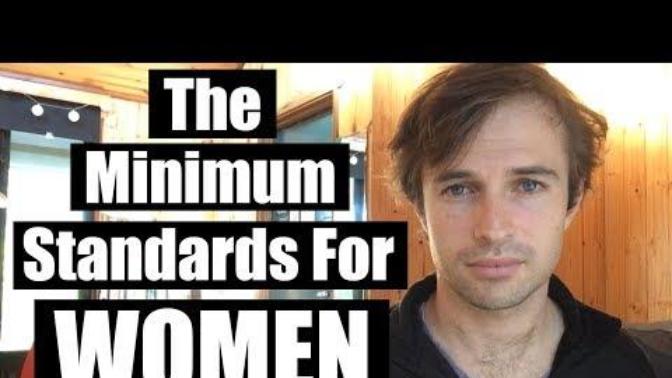 The minimum Standard for Women/ what Men should expect from a women.