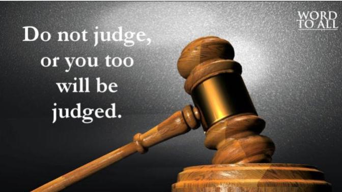 Why God / Jesus told us not to judge
