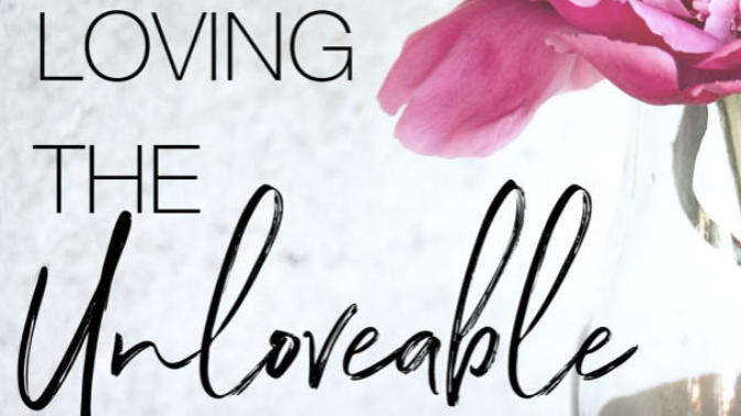 How to deal with unloveable people when your religious