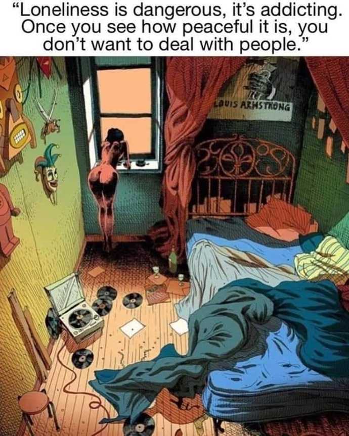 My take on why I think I am lonely and maybe a lot of you are too