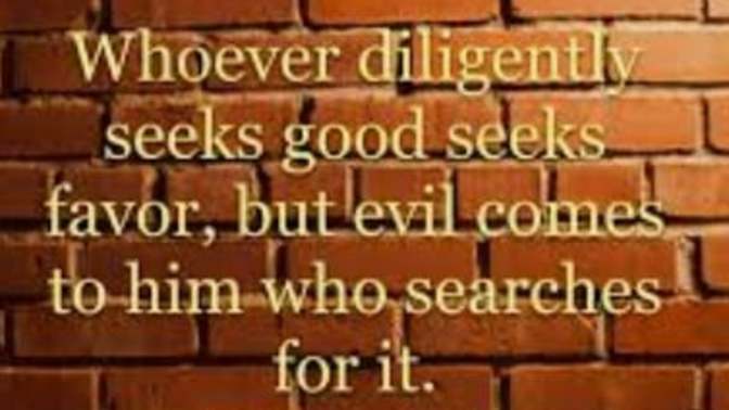 Why the bible says to seek good and not evil