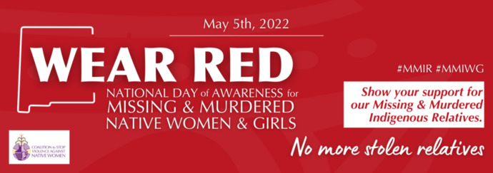 National Day of Awareness for Missing and Murdered Indigenous Women and Girls.