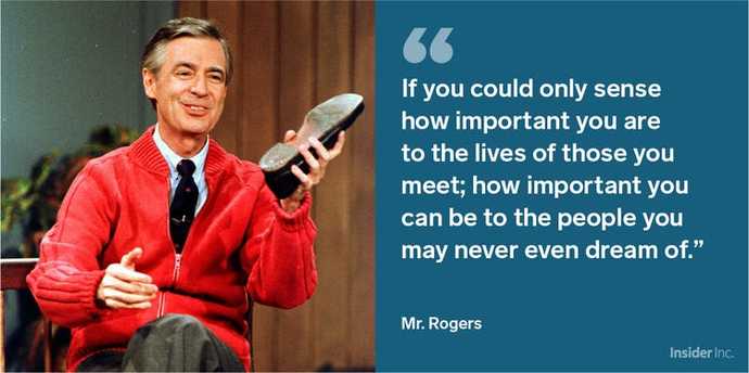 Mr Rogers. my heroes
