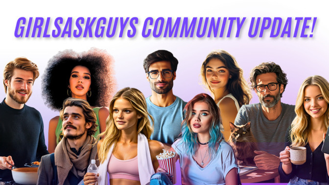📢 Community Update from GirlsAskGuys