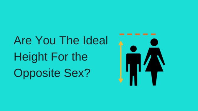 Are you too tall/short for the opposite gender?