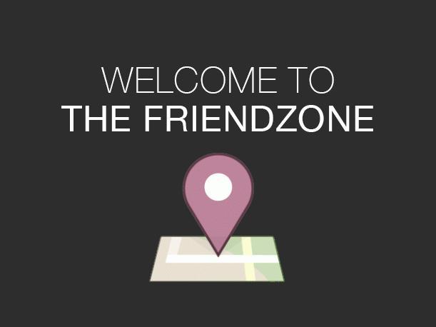 Why I friend-zoned you