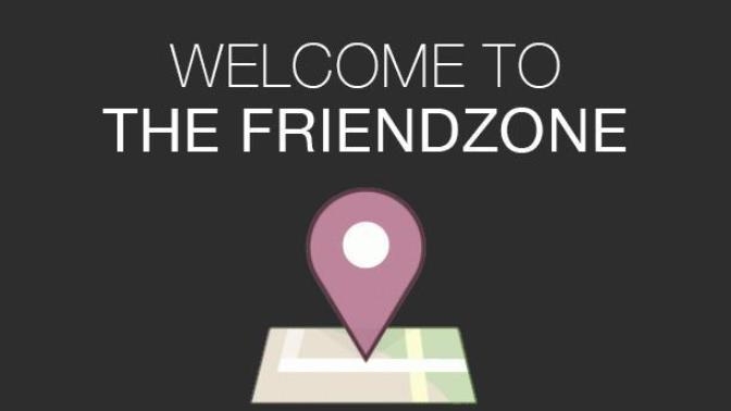Why I friend-zoned you