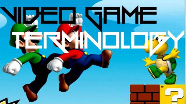 Different Video/PC game terminology