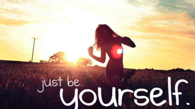 Is the phrase "Just be yourself" a comforting lie we like to say & believe?