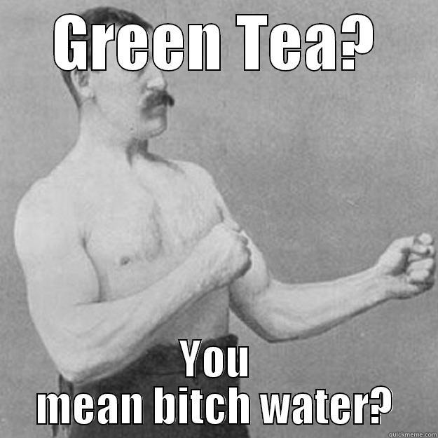 How often do you drink green tea?