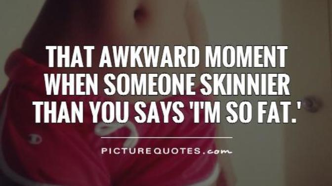 Why do skinny girls think they're fat or chubby?