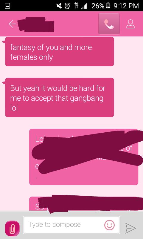 Guys, I was messing around with my boyfriend and told him I want a gangbang this is what he respond any opinions ?