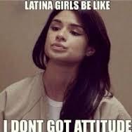 Do latinas and some Asian girls just naturally look bitchy?