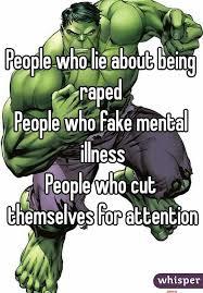 What motive do so many women these days have to fake a Mental Illness? 