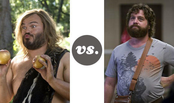 Jack Black Vs. Zach Galifianakis. Who is prouder?