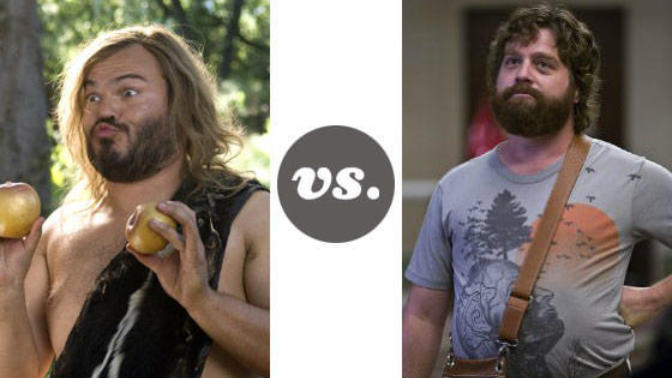 Jack Black Vs. Zach Galifianakis. Who is prouder?
