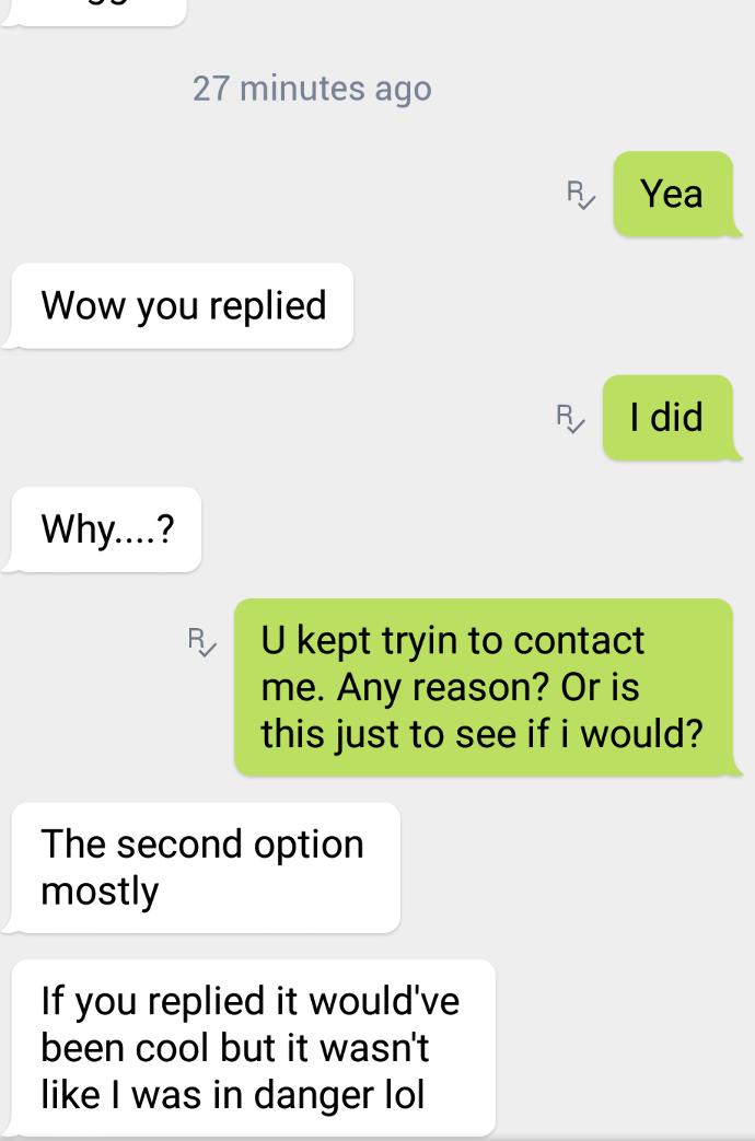 Ex girlfriend claims she hates me but keeps trying to contact me?