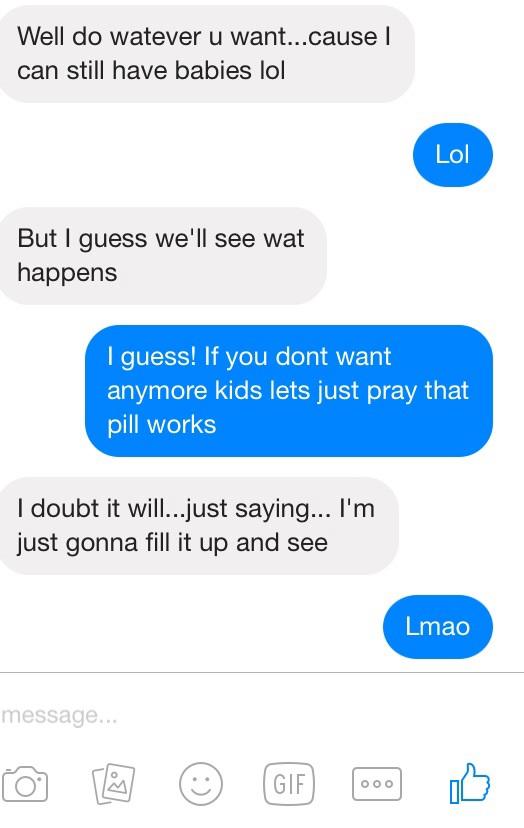 Is he trying to purposely knock me up?