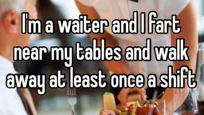 What would you do if the waitress kept farting at your table?