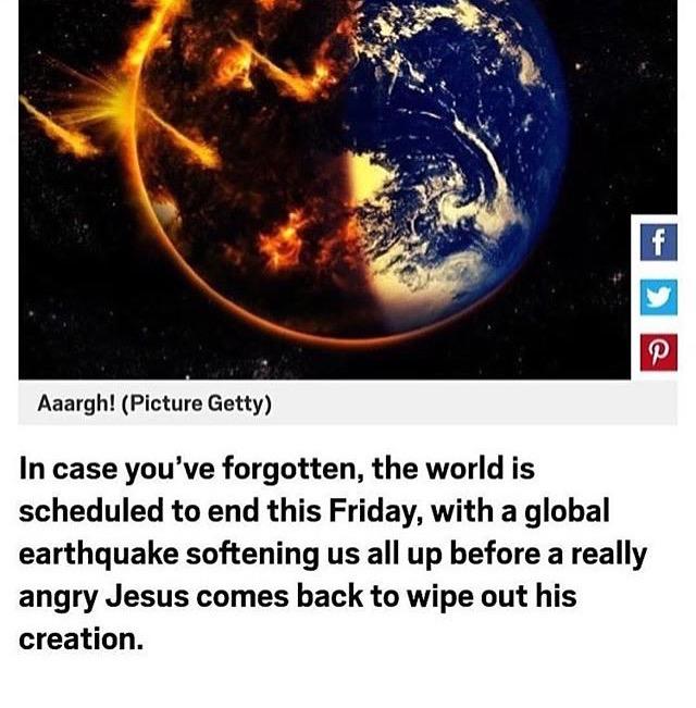 WHO'S EXCITED for the world to end?