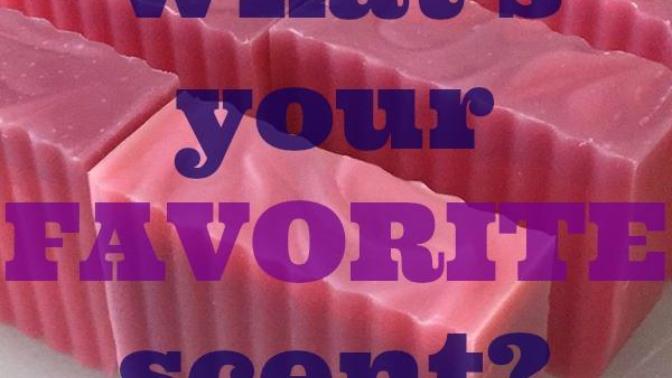 What is your favorite Scent?