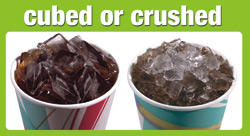 How do you like your ice? Cubed or crushed?
