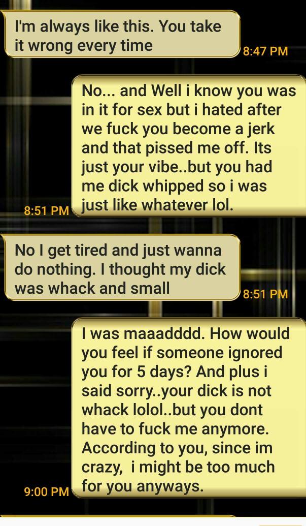 so dont judge us base on this convo(picture): so we were fuck buddies, dated, didn't work out much because of him, got into an argument-i apologized??
