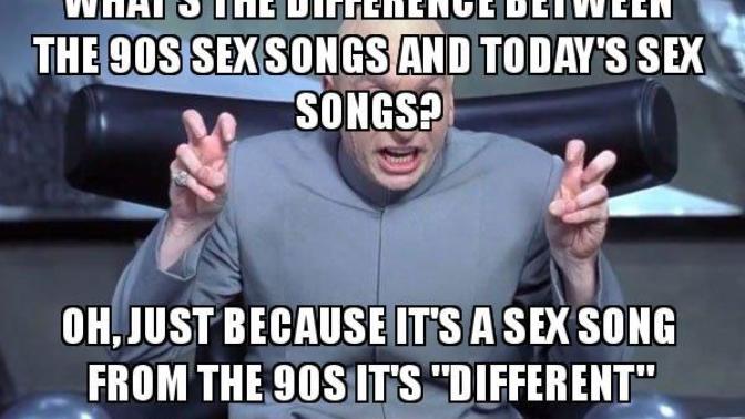 90s vs Now. What makes their sex songs different?