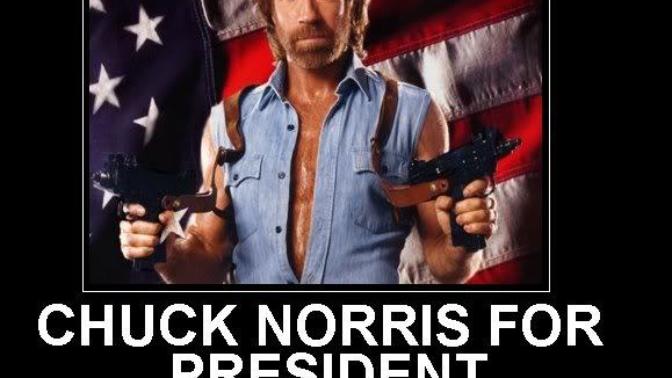 If Chuck Norris ran for President of the United States, would you vote for him?