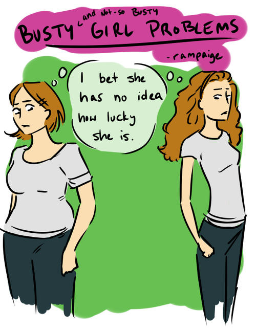 Do you think flat or busty girls have it worse?