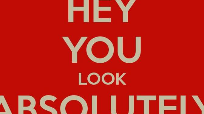 Girls: When a guy you know well, says to you. Wow you look beautiful today! What are the thoughts running through your mind?