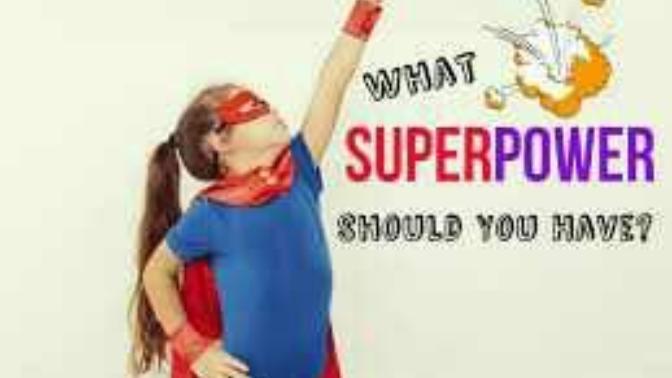If you could have any superpower, what would it be and why?