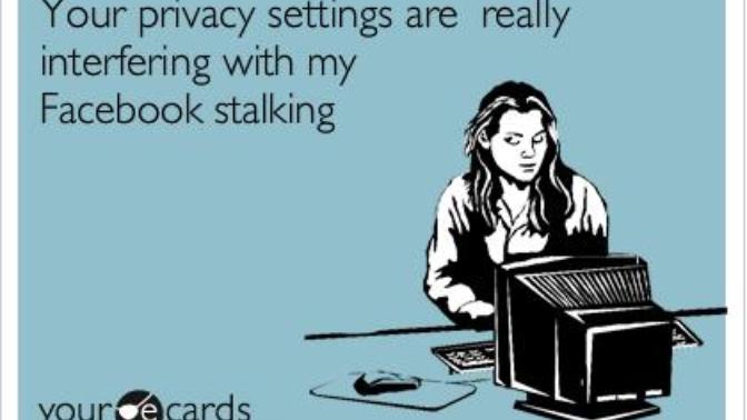 Have you ever facebook stalked someone?
