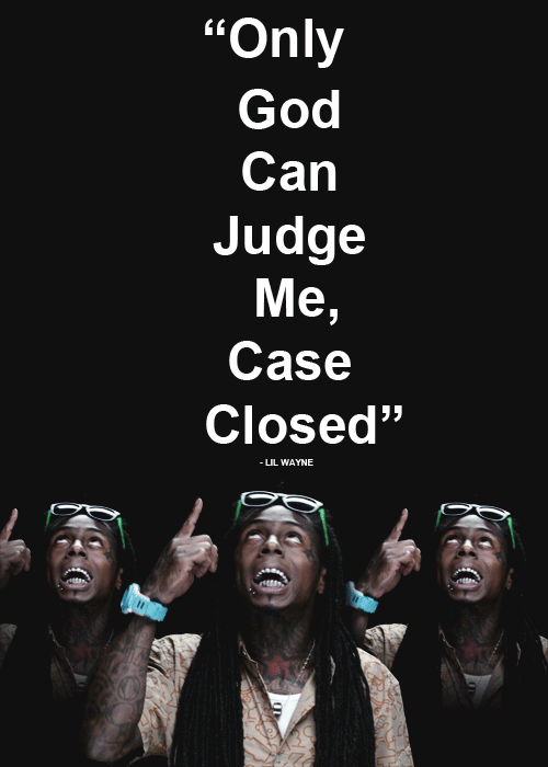 Whats your opinion on L'il Wayne?