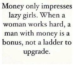 Why are most women gold diggers?