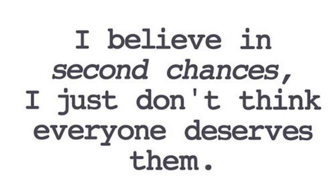 What's your opinion on Second Chances in relationships?