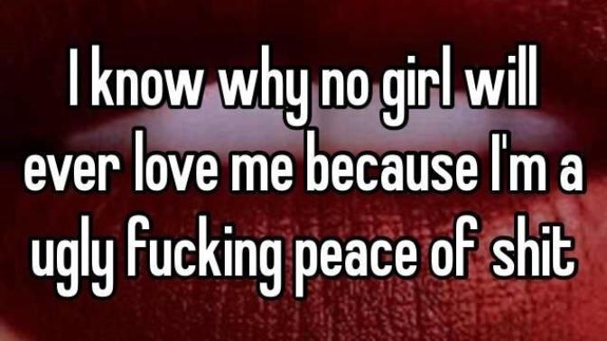 How do I accept that no girl will ever be attracted to me or want to date me?